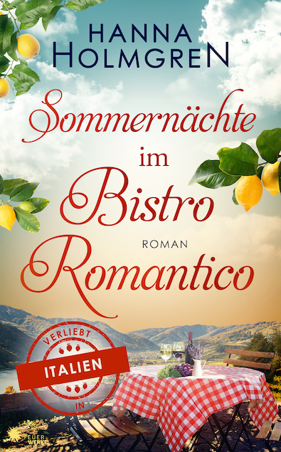 “Sommernächte im Bistro Romantico”  von Hanna Holmgren